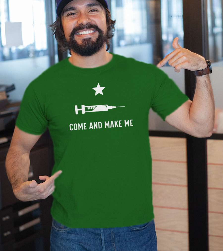 Thatdumbgiraffe Come And Make Me Star Syringe T-Shirt