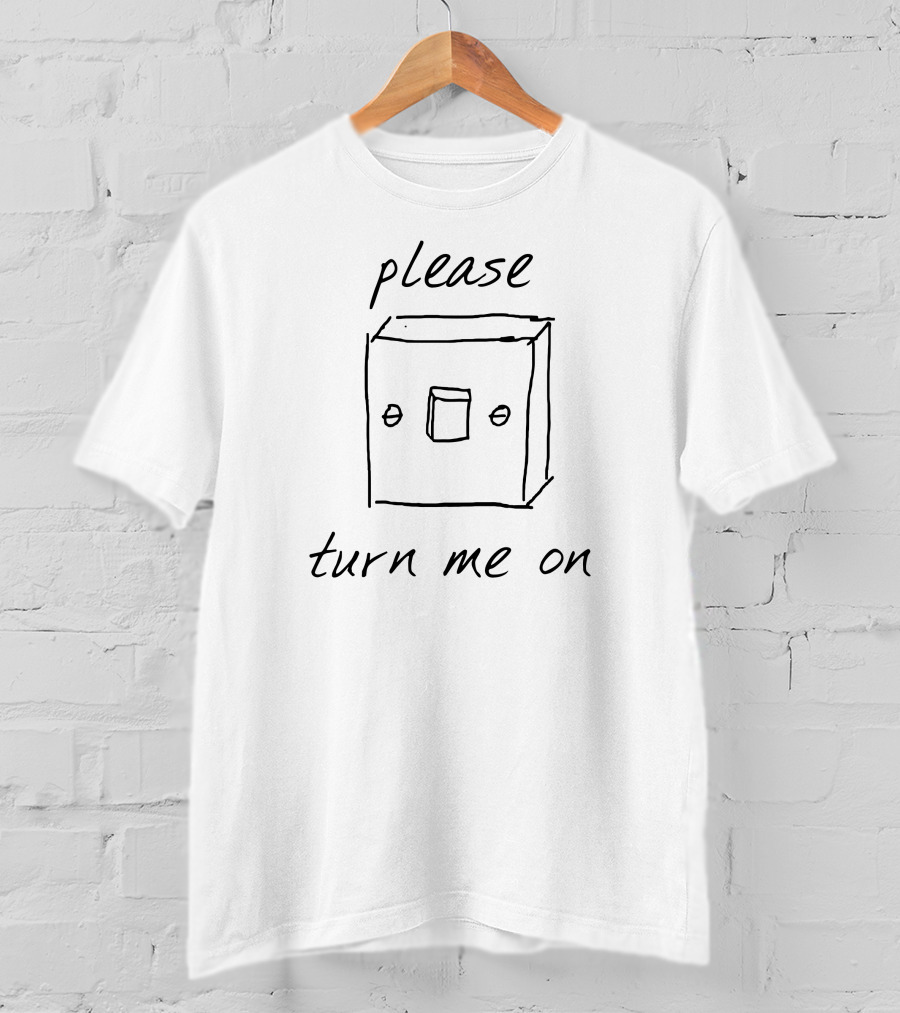 Please Turn Me On Light Switch Drawing 18 Months Updates T-Shirt