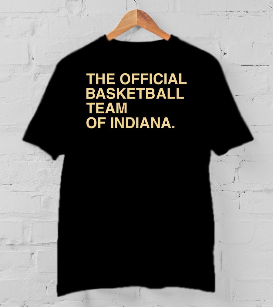 The Official Basketball Team Of Indiana T-Shirt