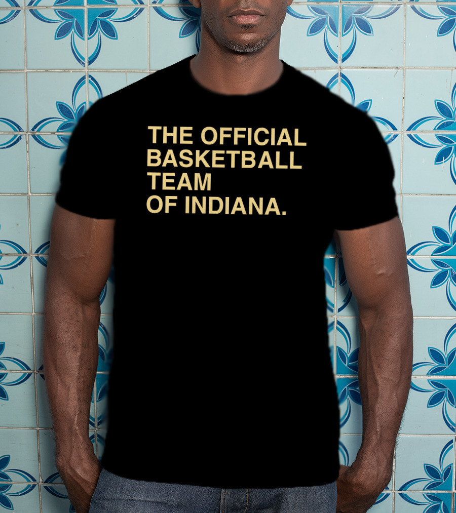 The Official Basketball Team Of Indiana T-Shirt