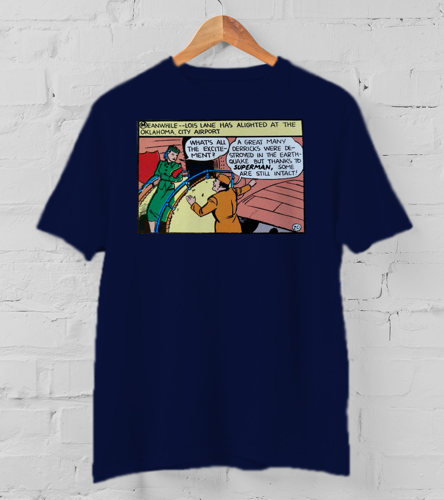 Meanwhile Lois Lane Alights At Oklahoma City Airport Thanks To Superman T-Shirt