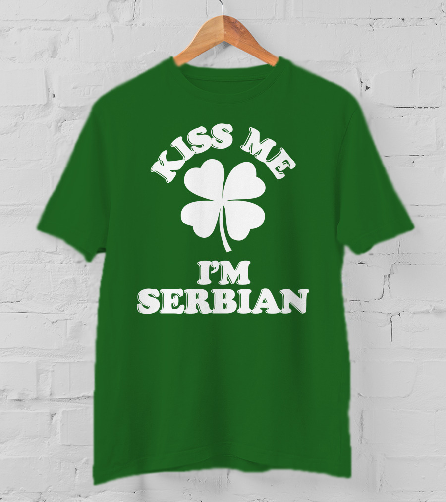 Kiss Me I’m Serbian Four-Leaf Clover St. Patrick’s Day T-Shirt