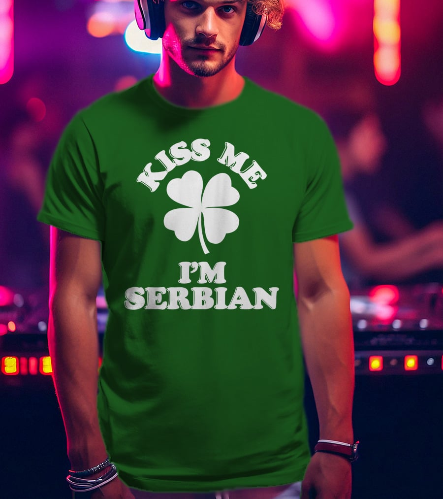 Kiss Me I’m Serbian Four-Leaf Clover St. Patrick’s Day T-Shirt