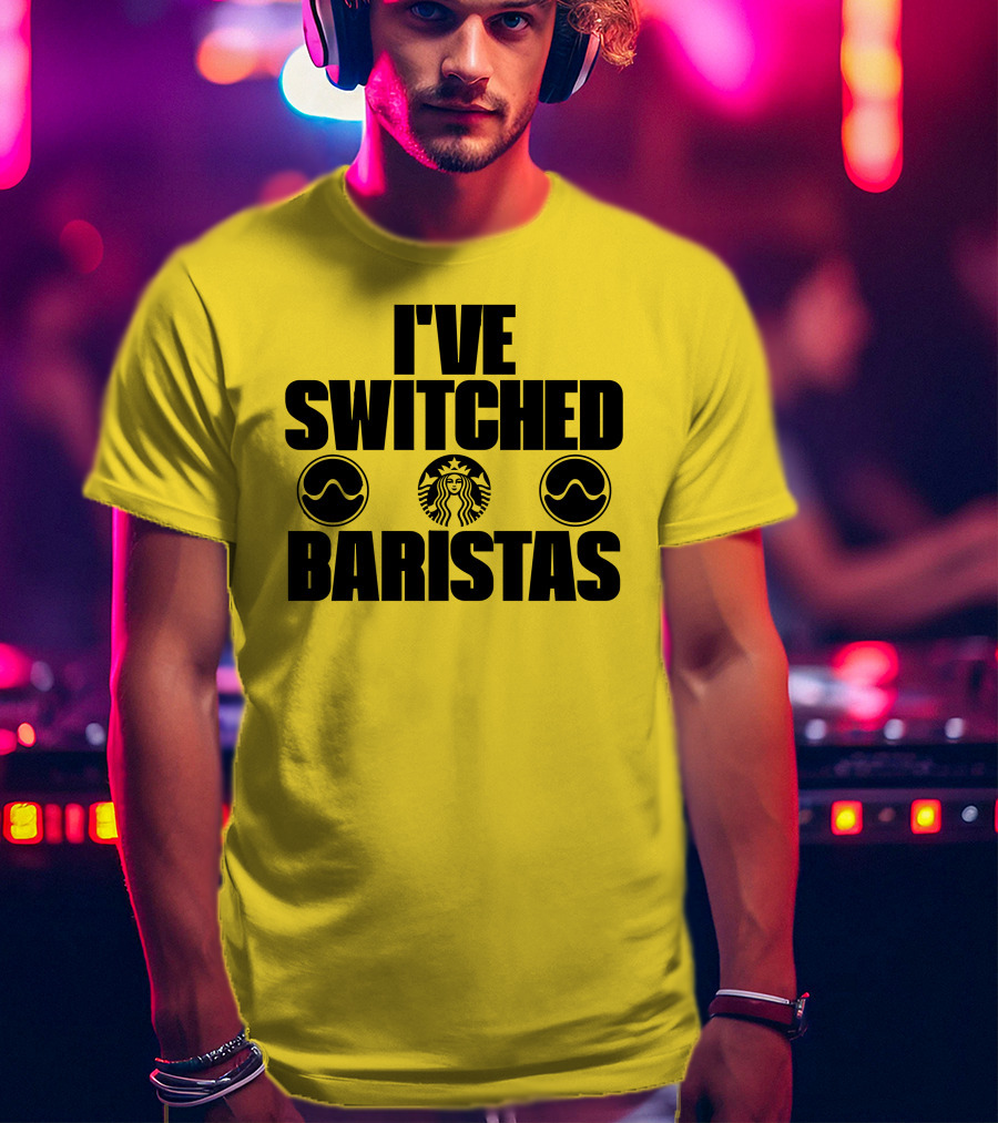 I've Switched Baristas Starbucks Pringles T-Shirt