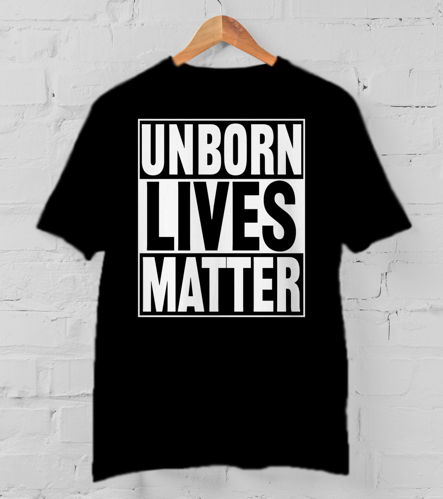 Unborn Lives Matter T-Shirt