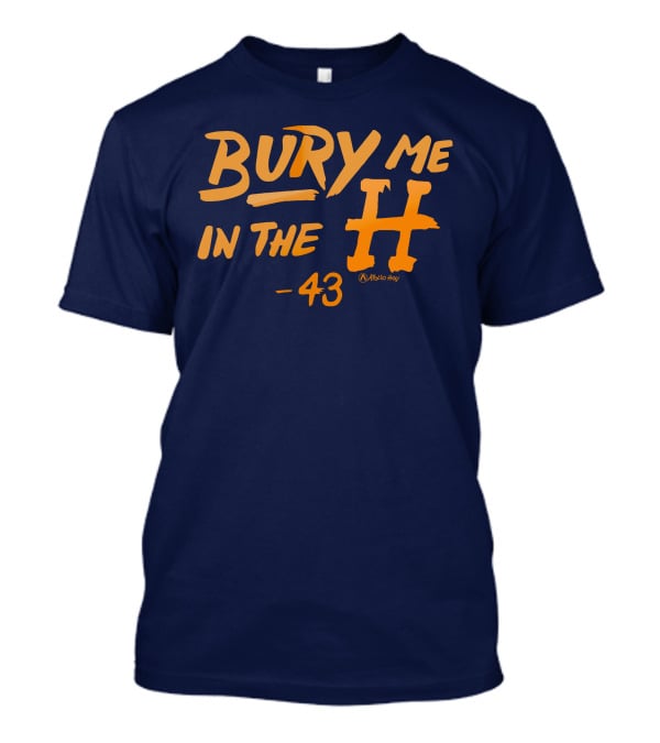 Bury Me In The H 43 Killab 19 Astro May T-Shirt
