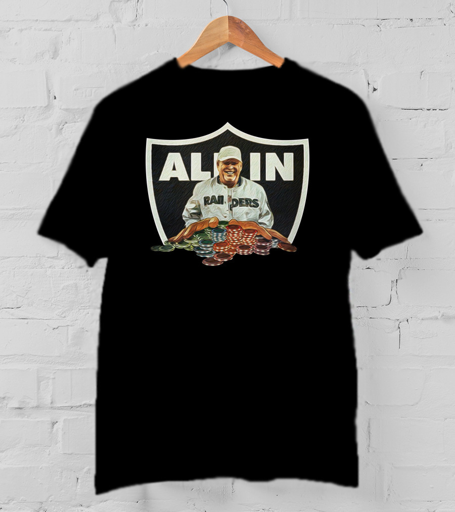 All In Raiders Poker Fan Art DC4L Custom Tees Store Md T-Shirt