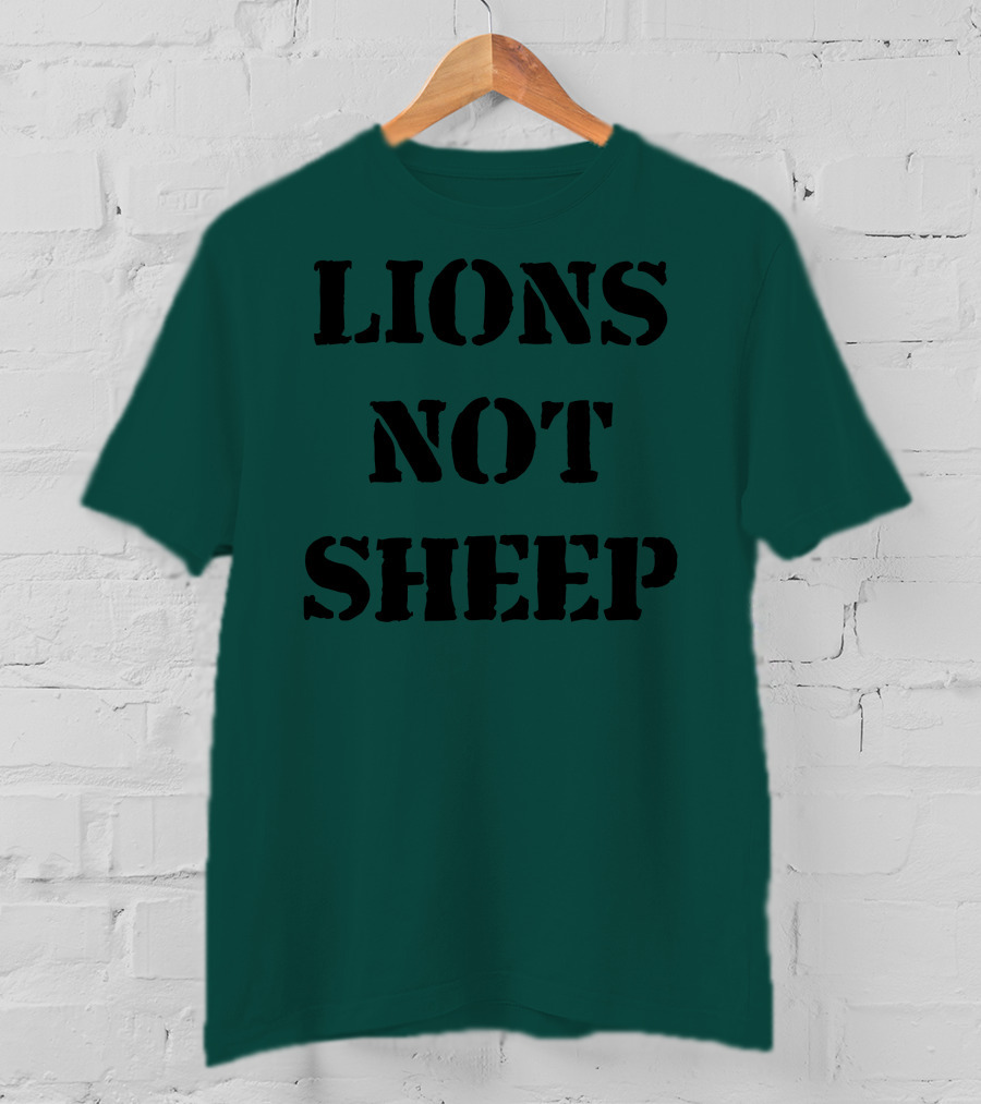 Lions Not Sheep Motivational Mindset T-Shirt