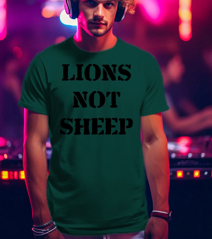 Lions Not Sheep Motivational Mindset T-Shirt