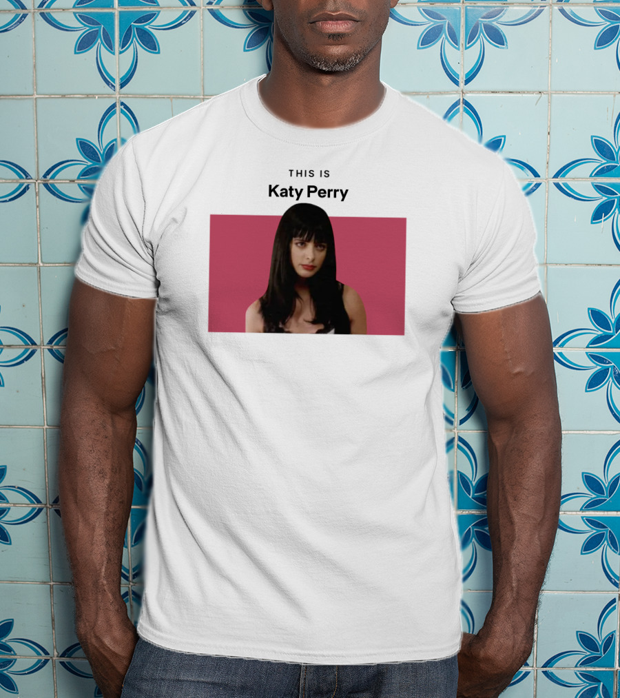 This Is Katy Perry Krysten Ritter T-Shirt