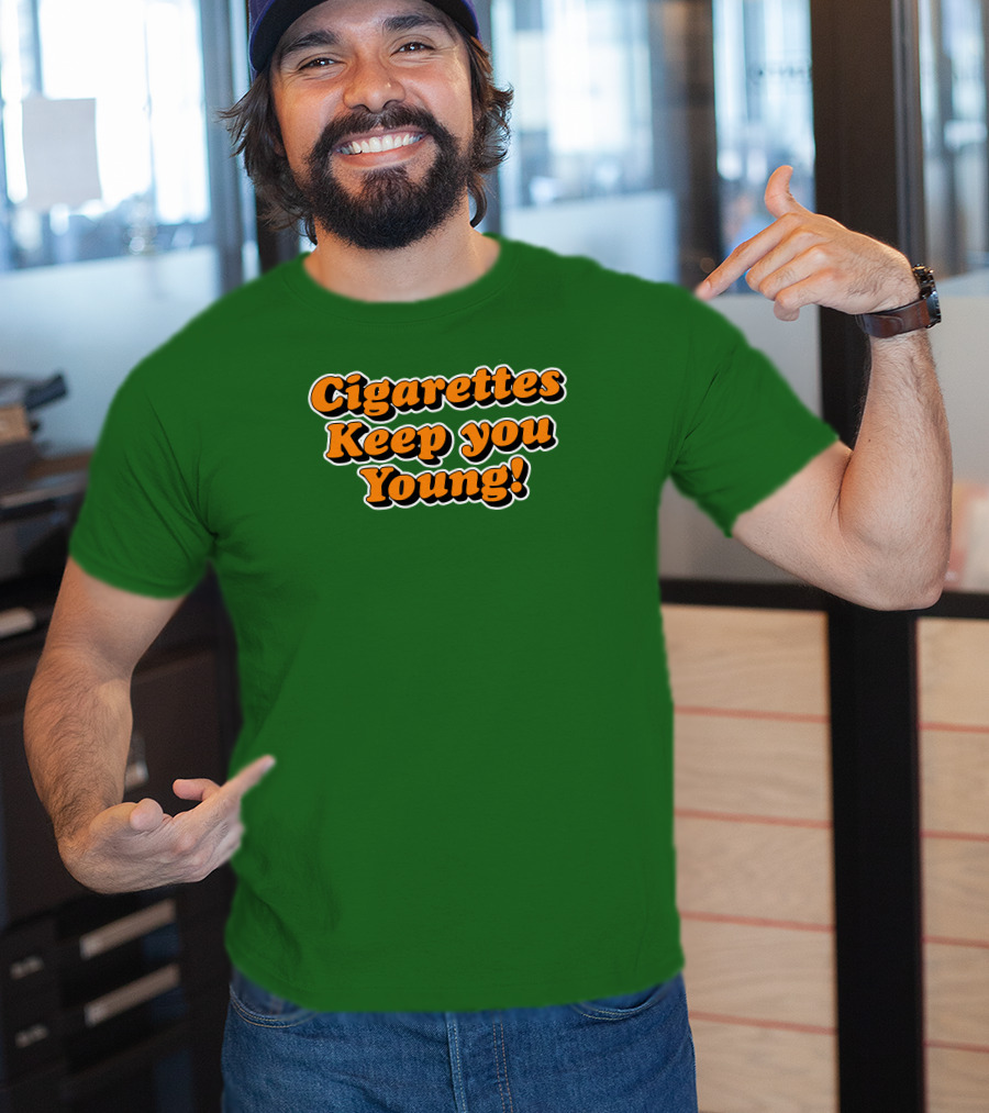 Cigarettes Keep You Young Retro Style Bold Orange Text On Green T-Shirt