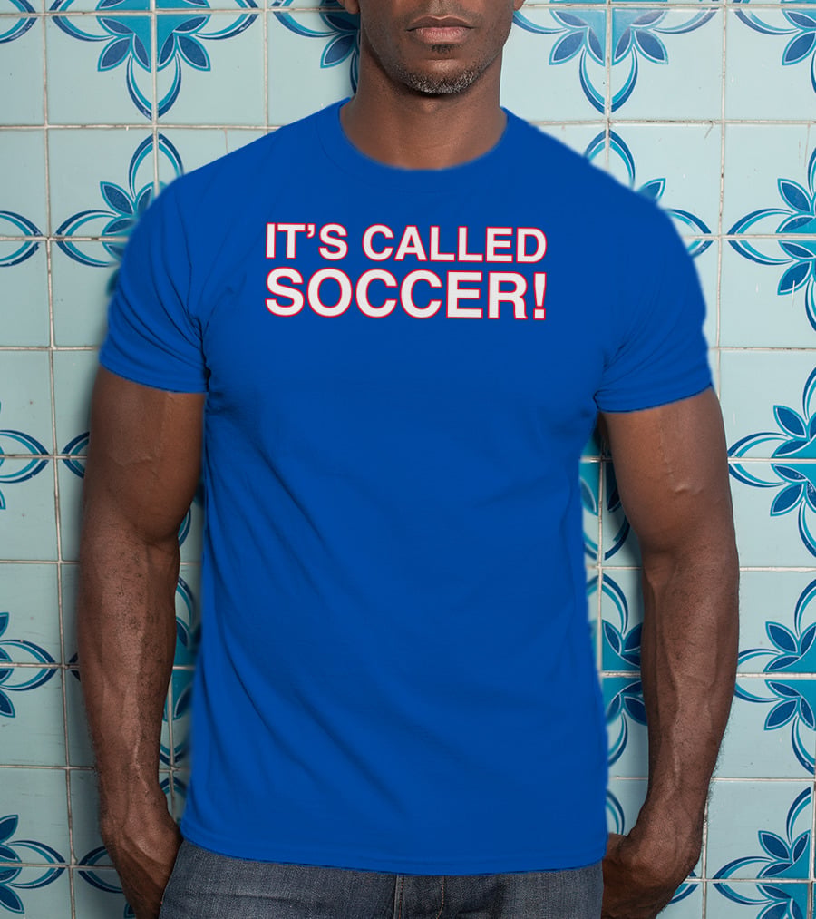 It's Called Soccer Obvious S Store T-Shirt