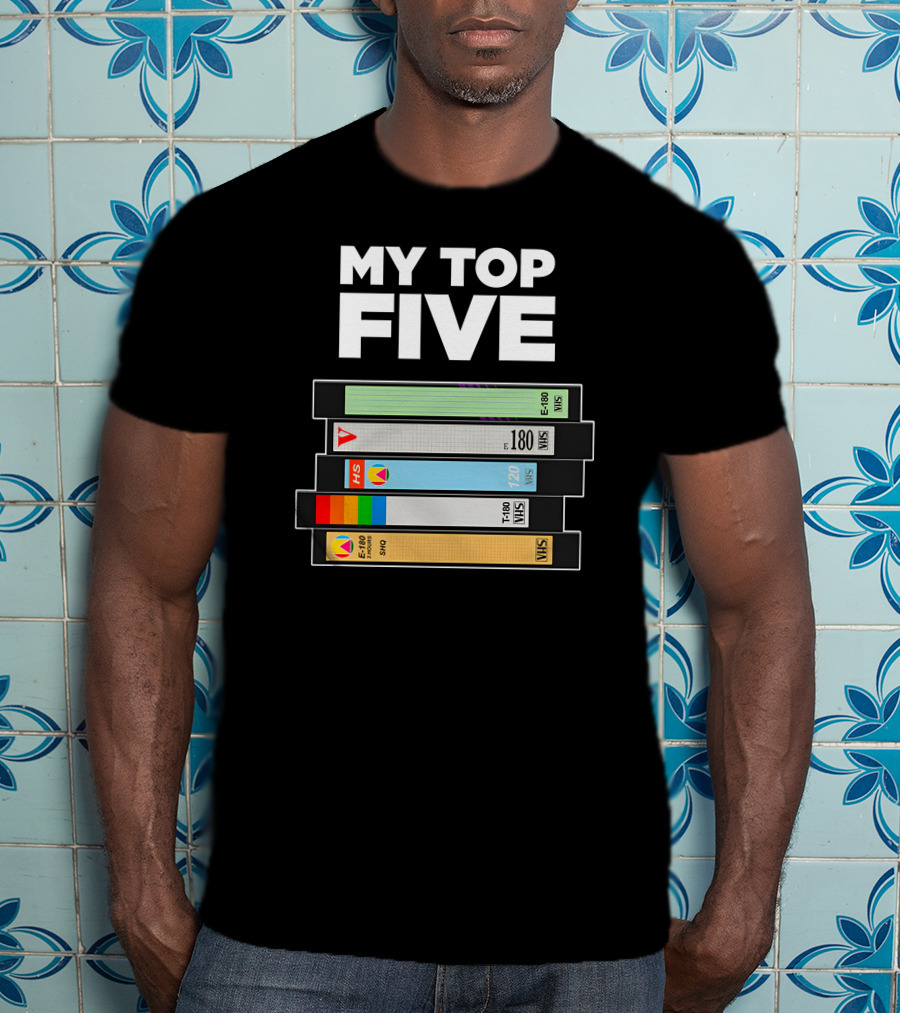 My Top Five VHS Tapes Stacked Retro Collection T-Shirt