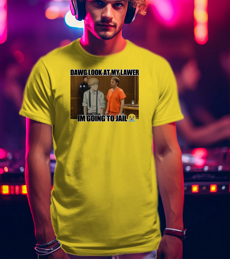 Dawg Look At My Lawer I'm Going To Jail Emoji Anime Character Courtroom T-Shirt