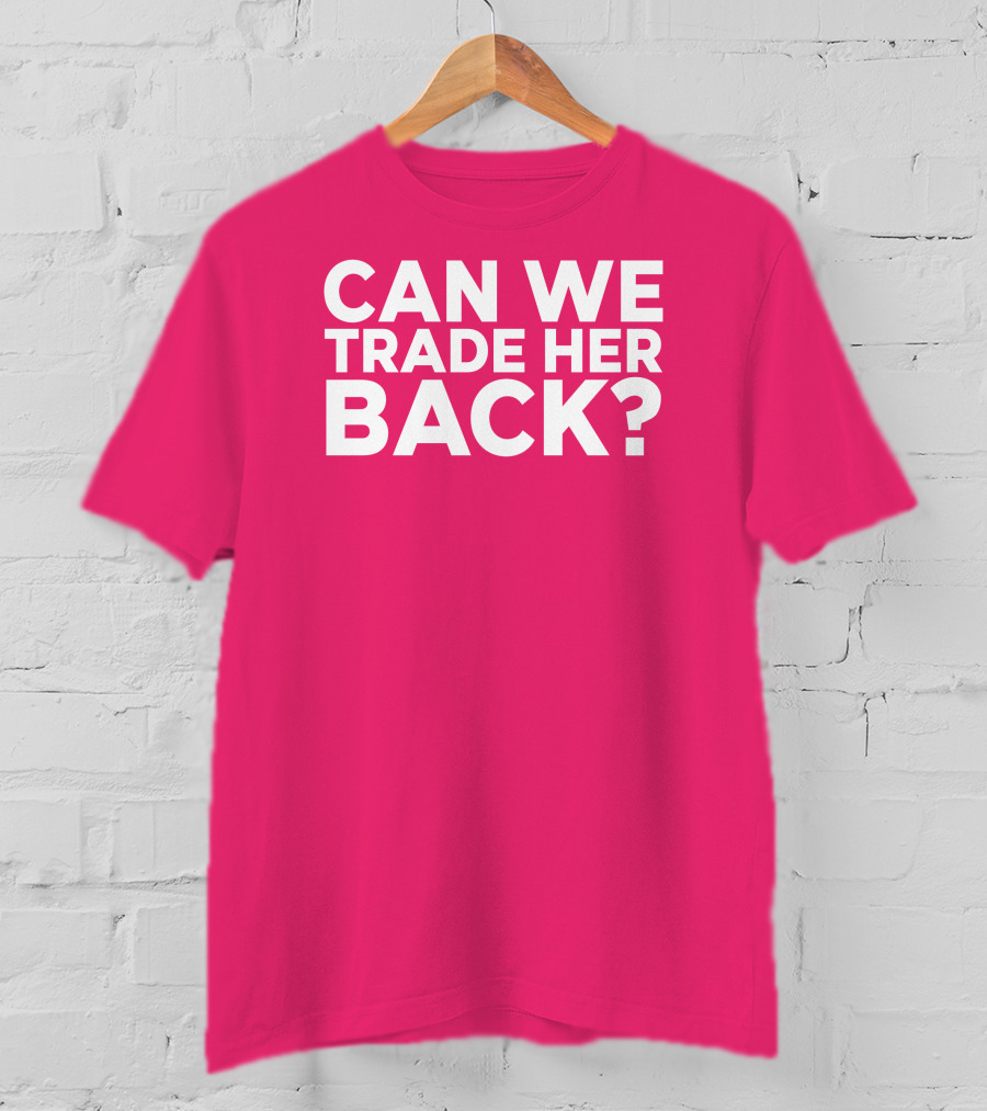 Crowder Can We Trade Her Back T-Shirt