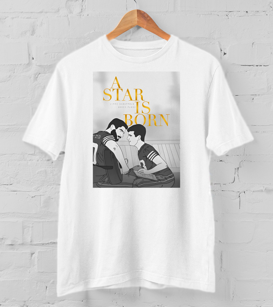 A Star Is Born Jimmy Garoppolo Brock Purdy Football Sketch T-Shirt
