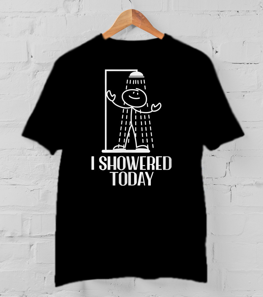 Cooking Stuffs I Showered Today Stick Figure Showering T-Shirt