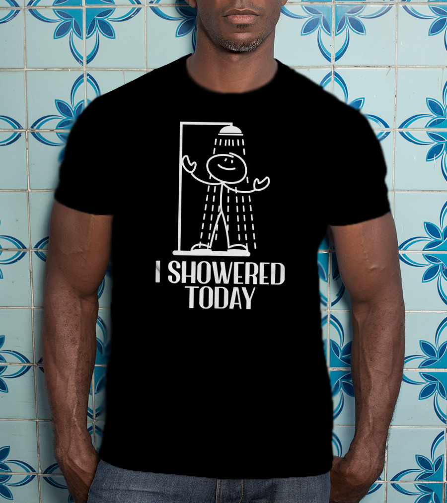 Cooking Stuffs I Showered Today Stick Figure Showering T-Shirt