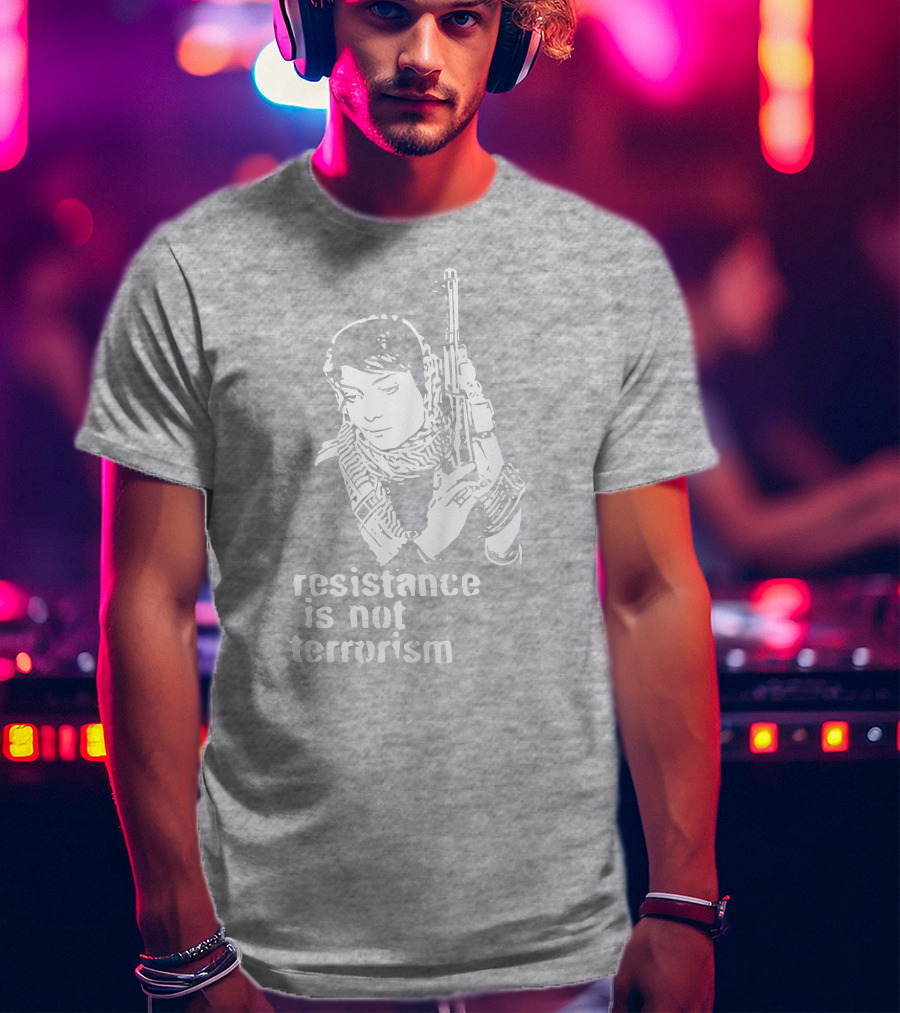 Resistance Is Not Terrorism Steffany Armed T-Shirt