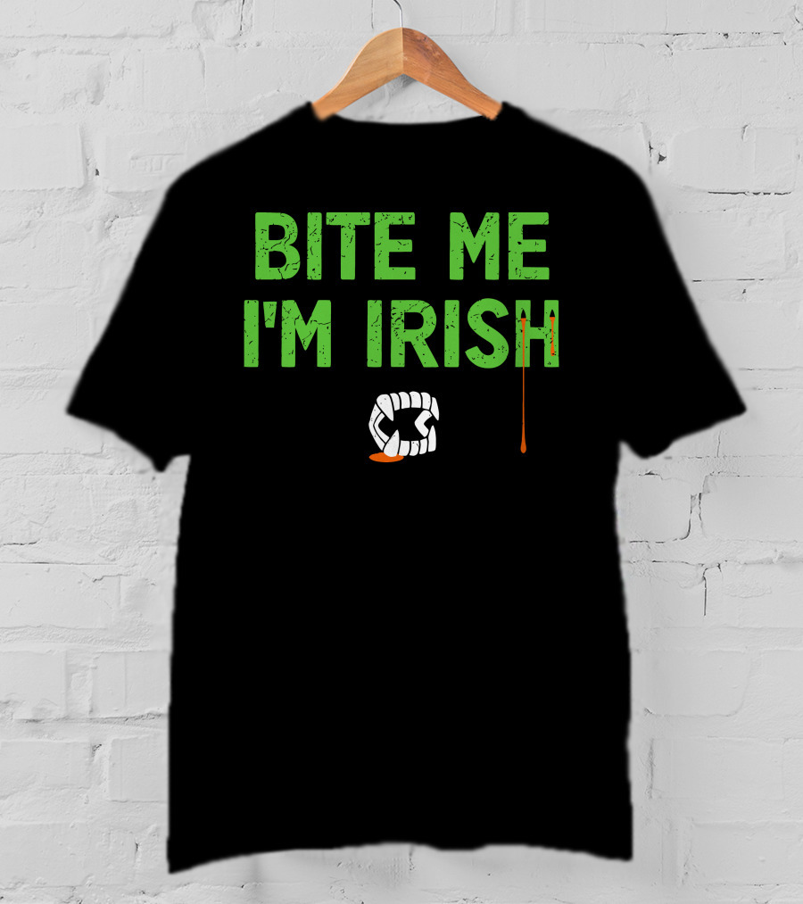 Tizzyent Bite Me I'm Irish With Dripping Blood And Fangs T-Shirt