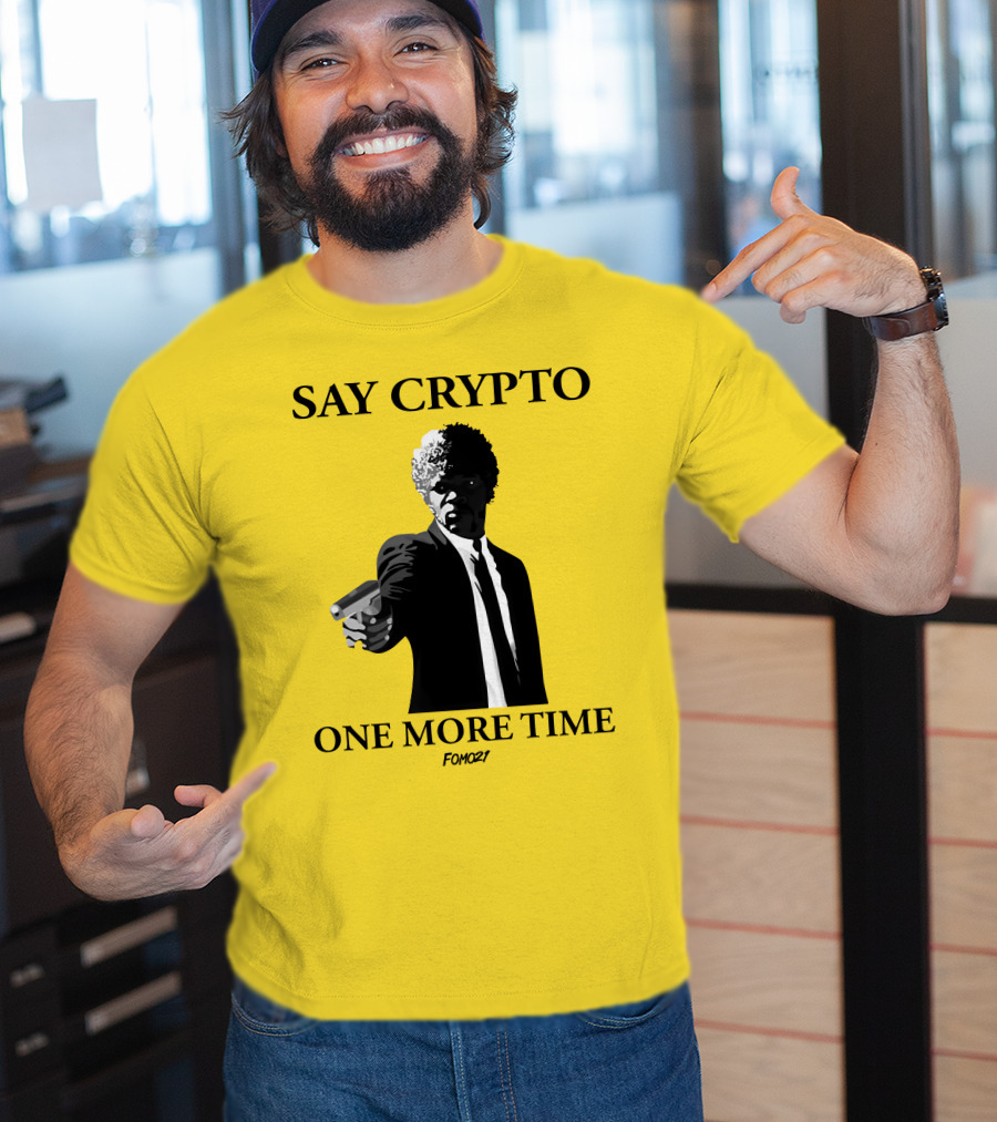 Pulp Fiction Style Say Crypto One More Time FOMO21 T-Shirt