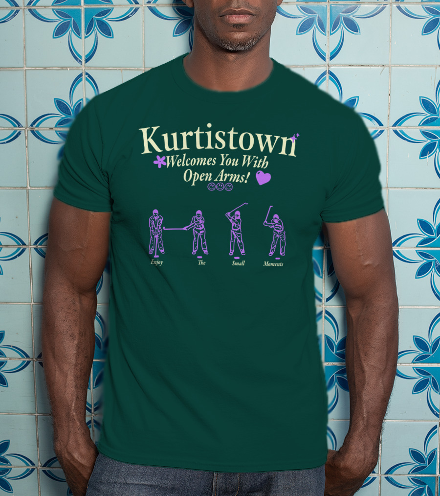 Kurtistown Welcomes You With Open Arms Enjoy The Small Moments T-Shirt