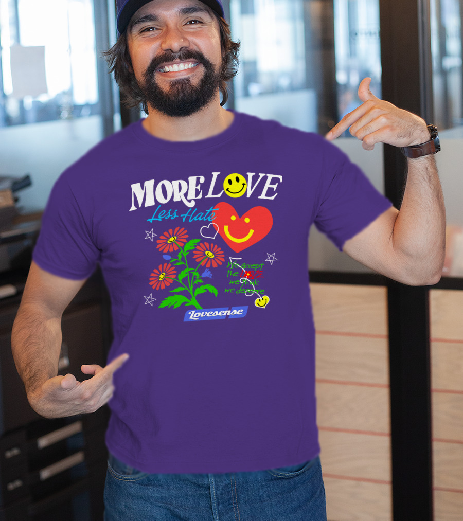 MORE LOVE Less Hate Smile Heart Flowers Stars Lovsense T-Shirt