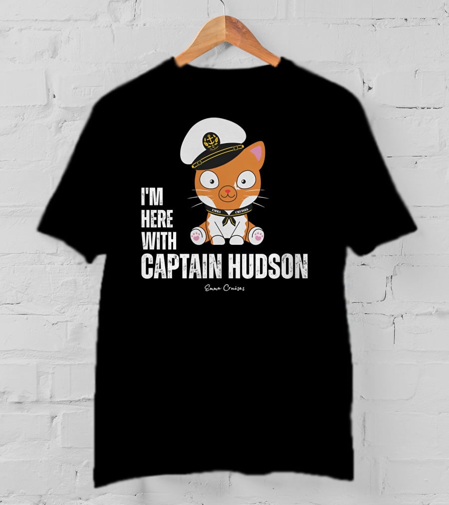 Emma Cruises I'm Here With Captain Hudson Cute Cat T-Shirt