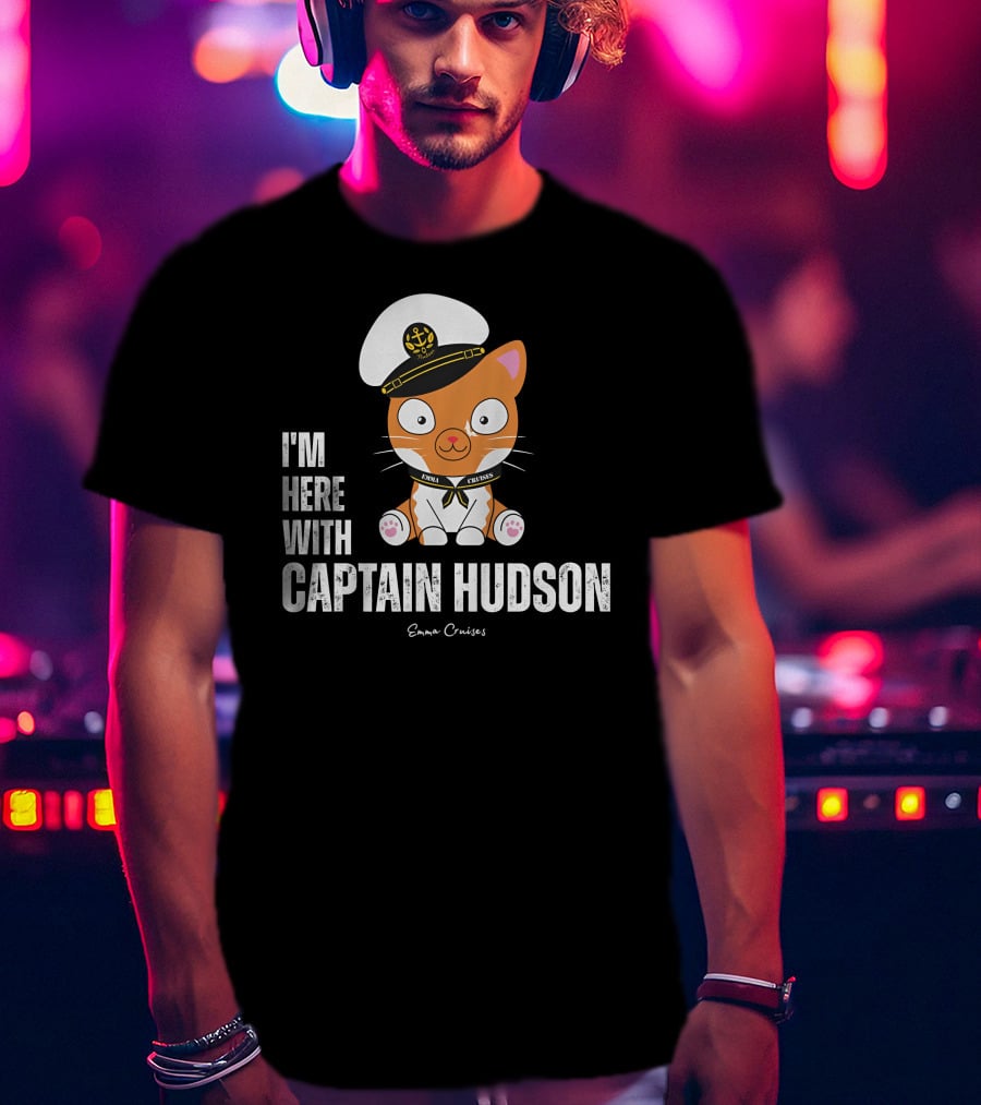 Emma Cruises I'm Here With Captain Hudson Cute Cat T-Shirt