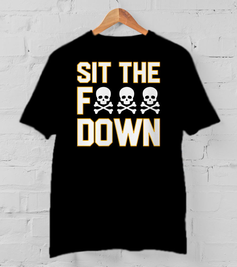 Pittsburgh Pirates Sit The F Skull Crossbones Down T-Shirt