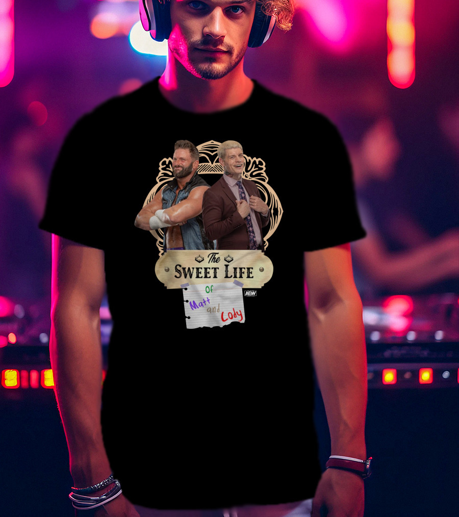The Sweet Life Of Matt And Cody AEW Merch T-Shirt