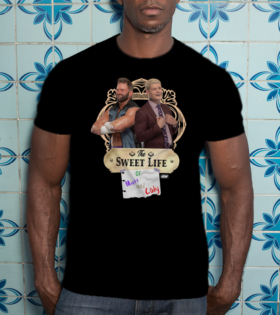 The Sweet Life Of Matt And Cody AEW Merch T-Shirt