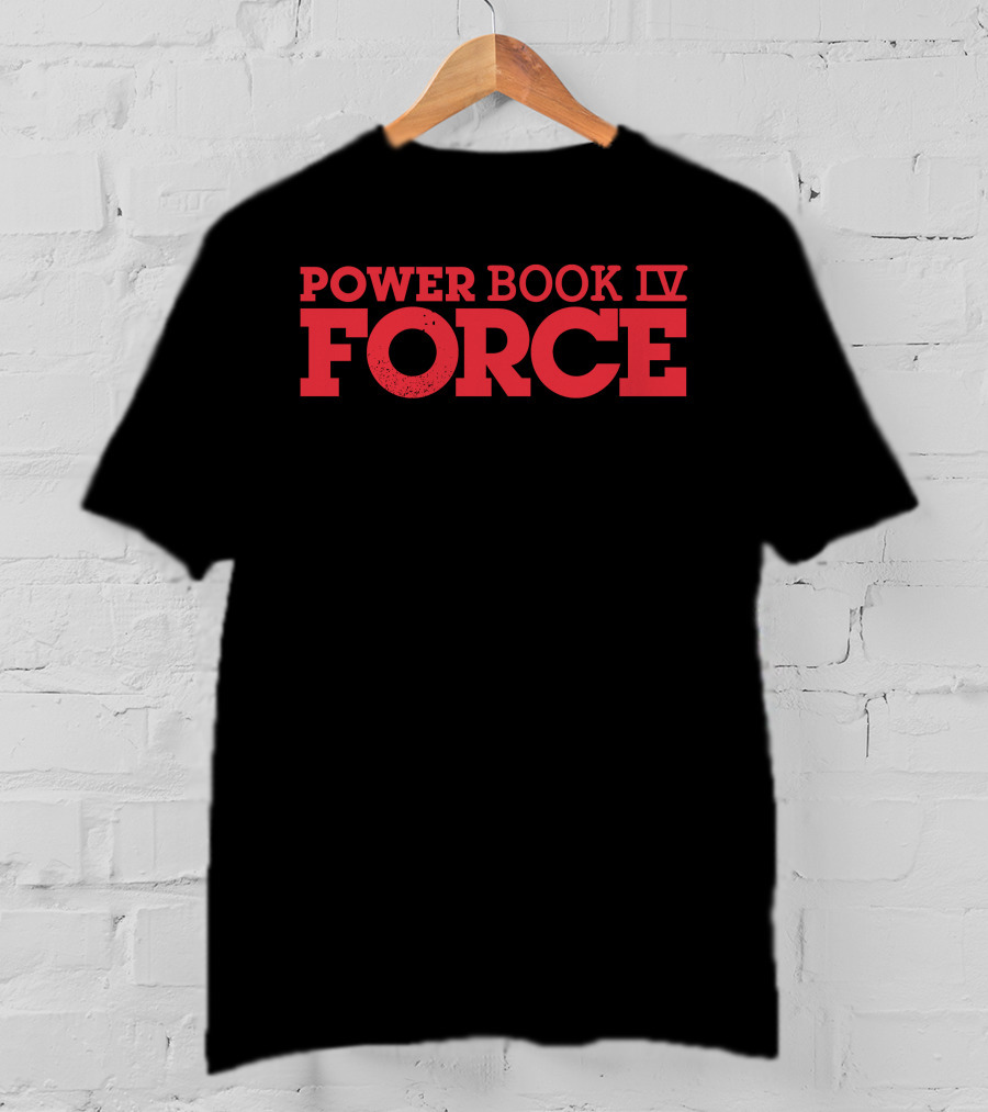 Power Book IV Force Official Merchandise T-Shirt