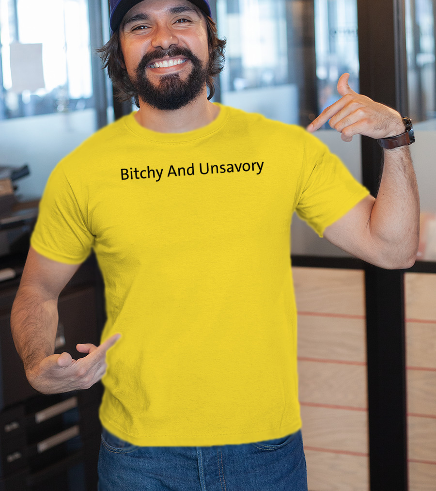 Bitchy And Unsavory Bold Yellow T-Shirt