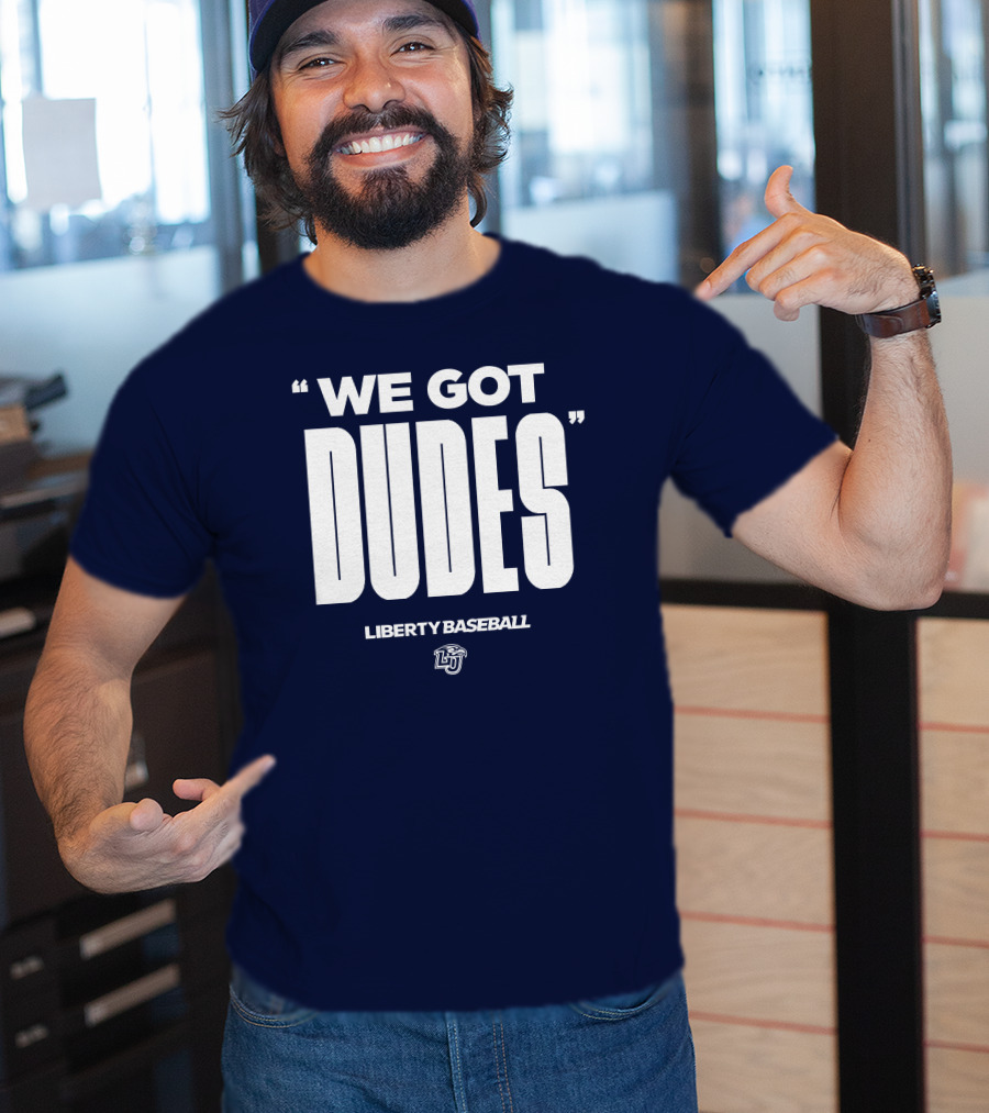 We Got Dudes Liberty Baseball LU T-Shirt