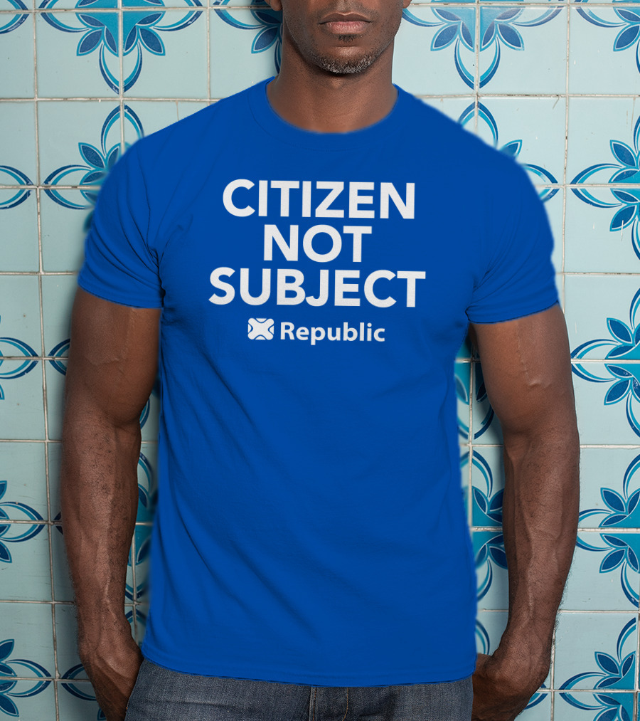 Citizen Not Subject Republic Campaign Movement T-Shirt