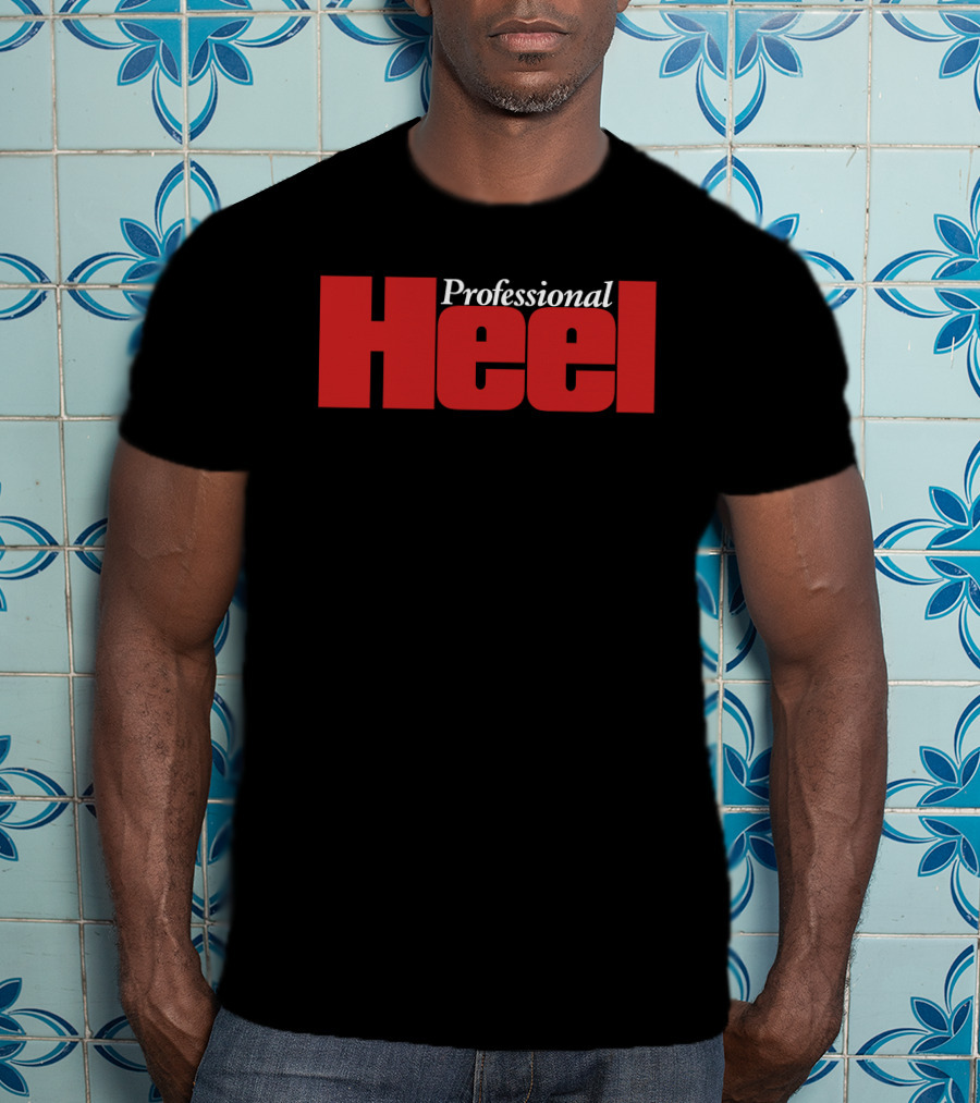Professional Heel Wrestling T-Shirt