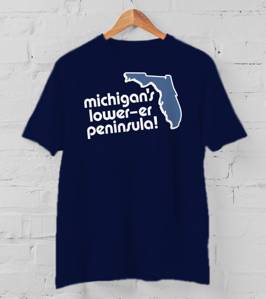 Michigan's Lower-Er Peninsula Mitten State Merch Map T-Shirt