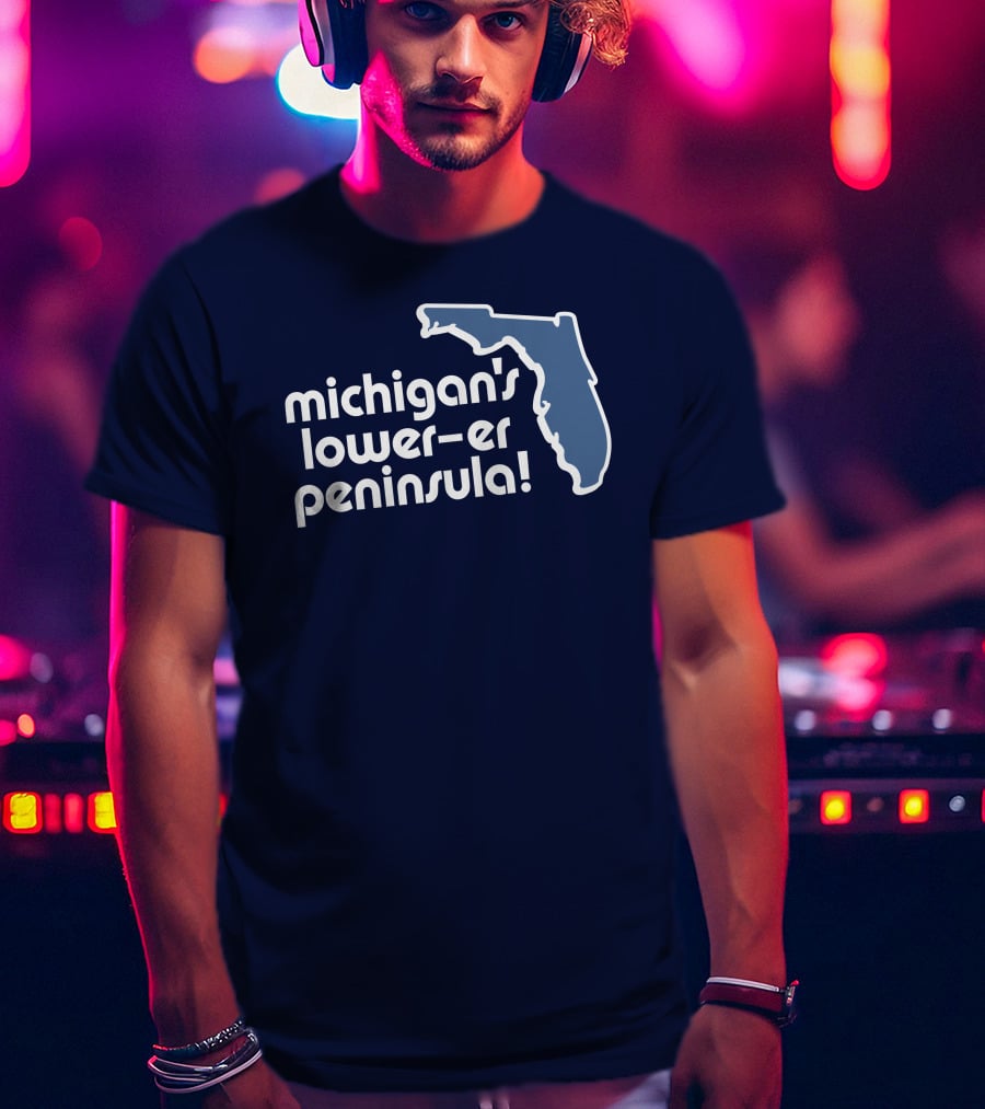 Michigan's Lower-Er Peninsula Mitten State Merch Map T-Shirt