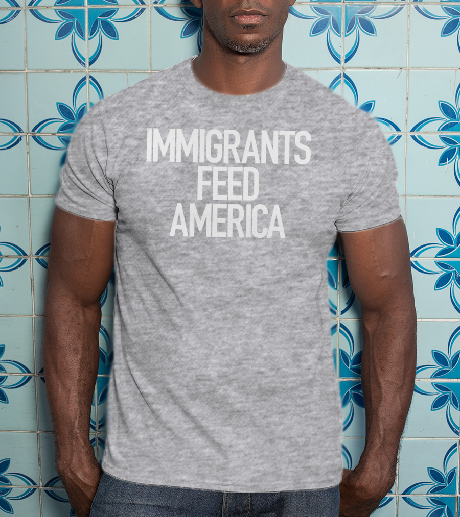 Immigrants Feed America José Andrés Message T-Shirt