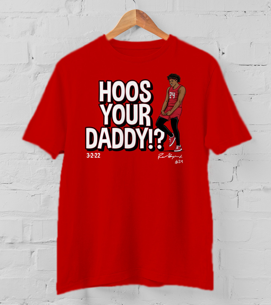 Hoos Your Daddy Ron Harper 3-2-22 #24 T-Shirt