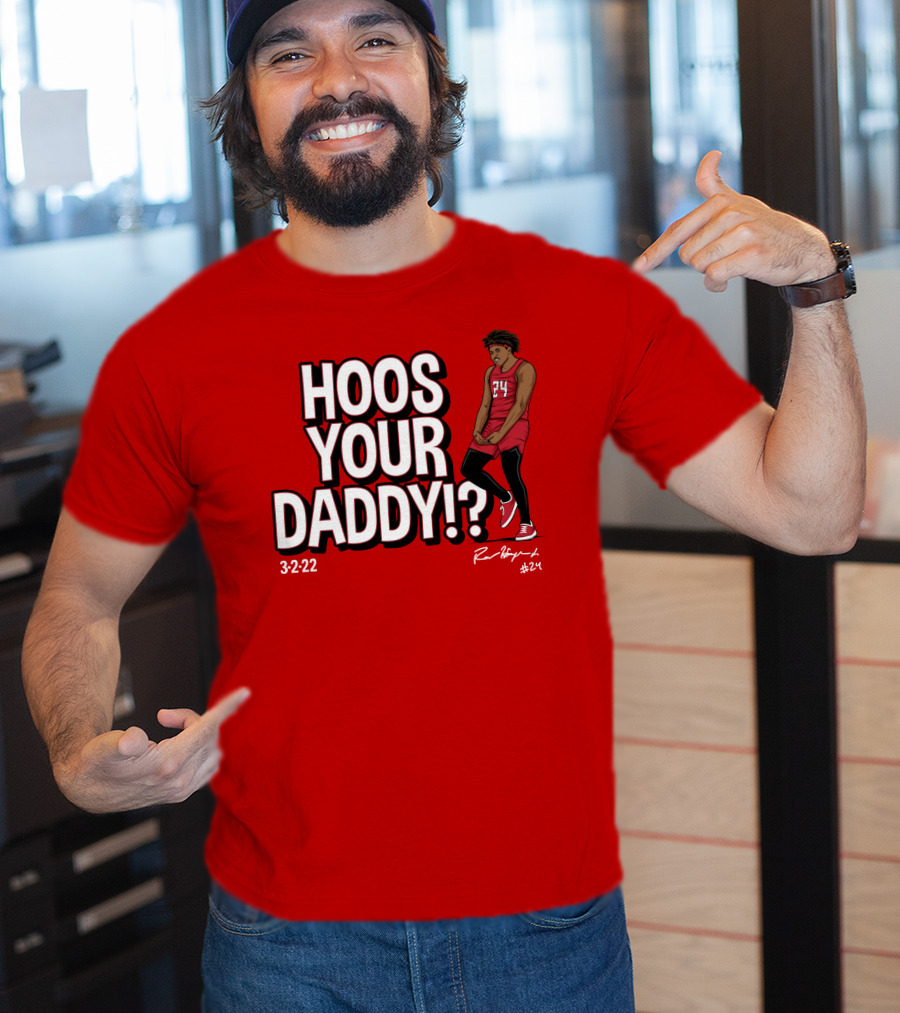 Hoos Your Daddy Ron Harper 3-2-22 #24 T-Shirt