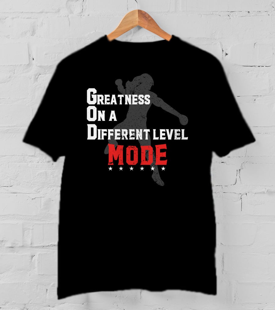 Greatness On A Different Level Mode Silhouette G.O.D T-Shirt