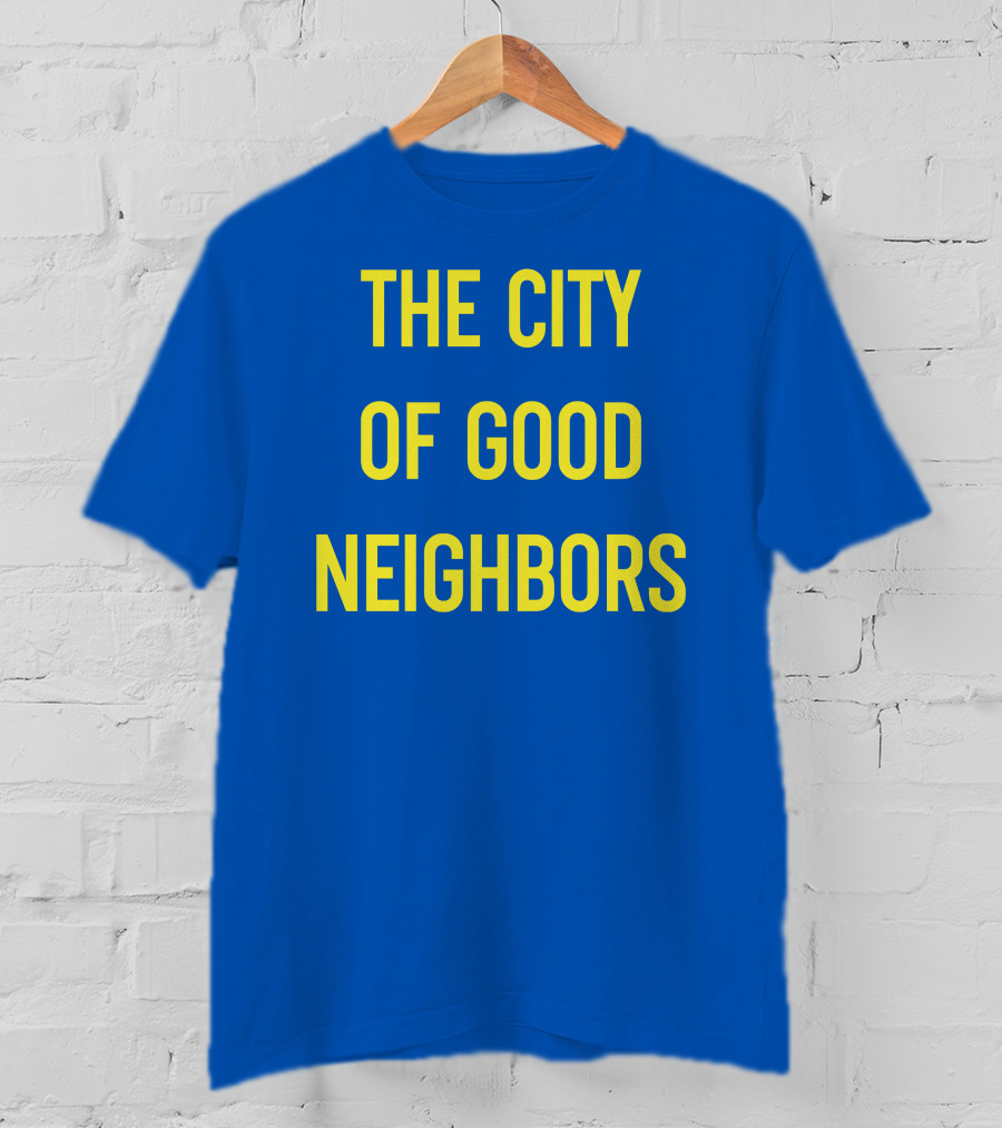 The City Of Good Neighbors Buffalo NY T-Shirt