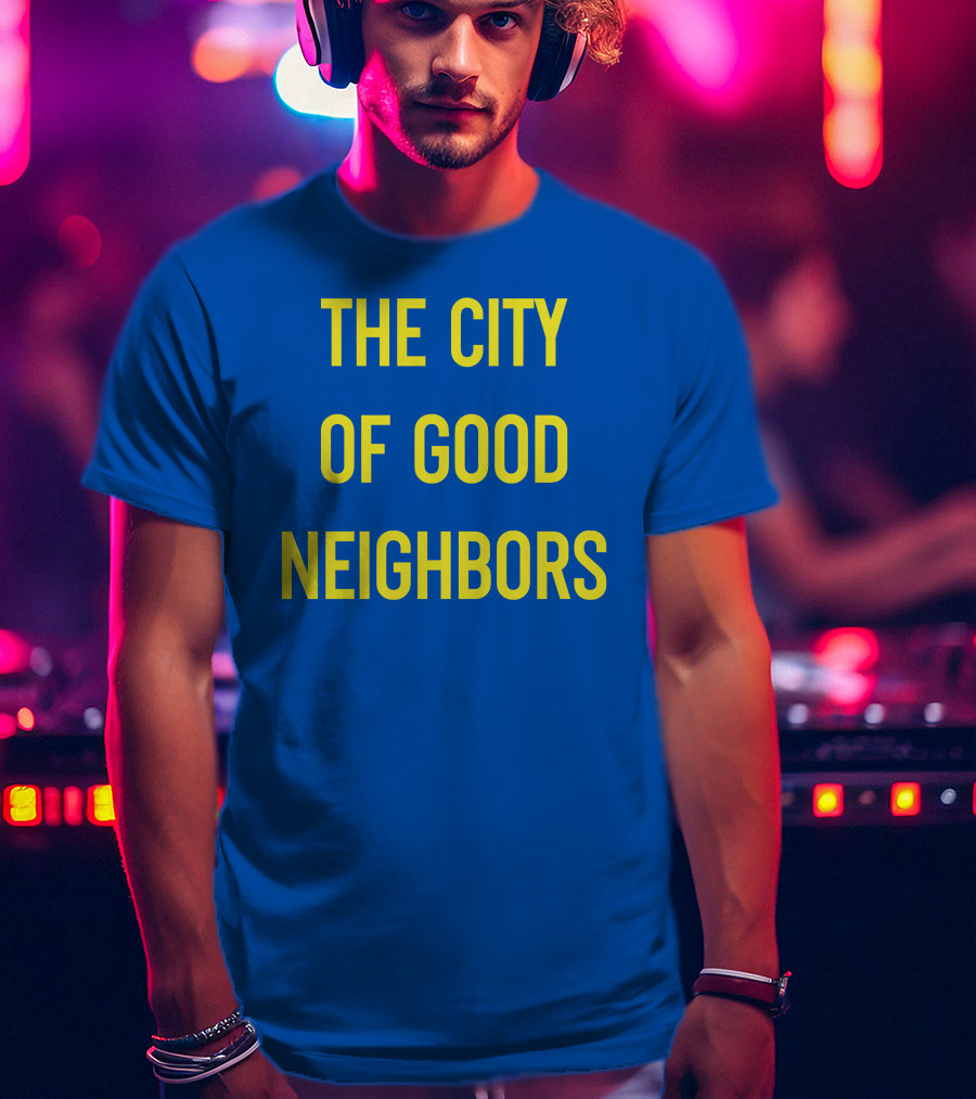 The City Of Good Neighbors Buffalo NY T-Shirt