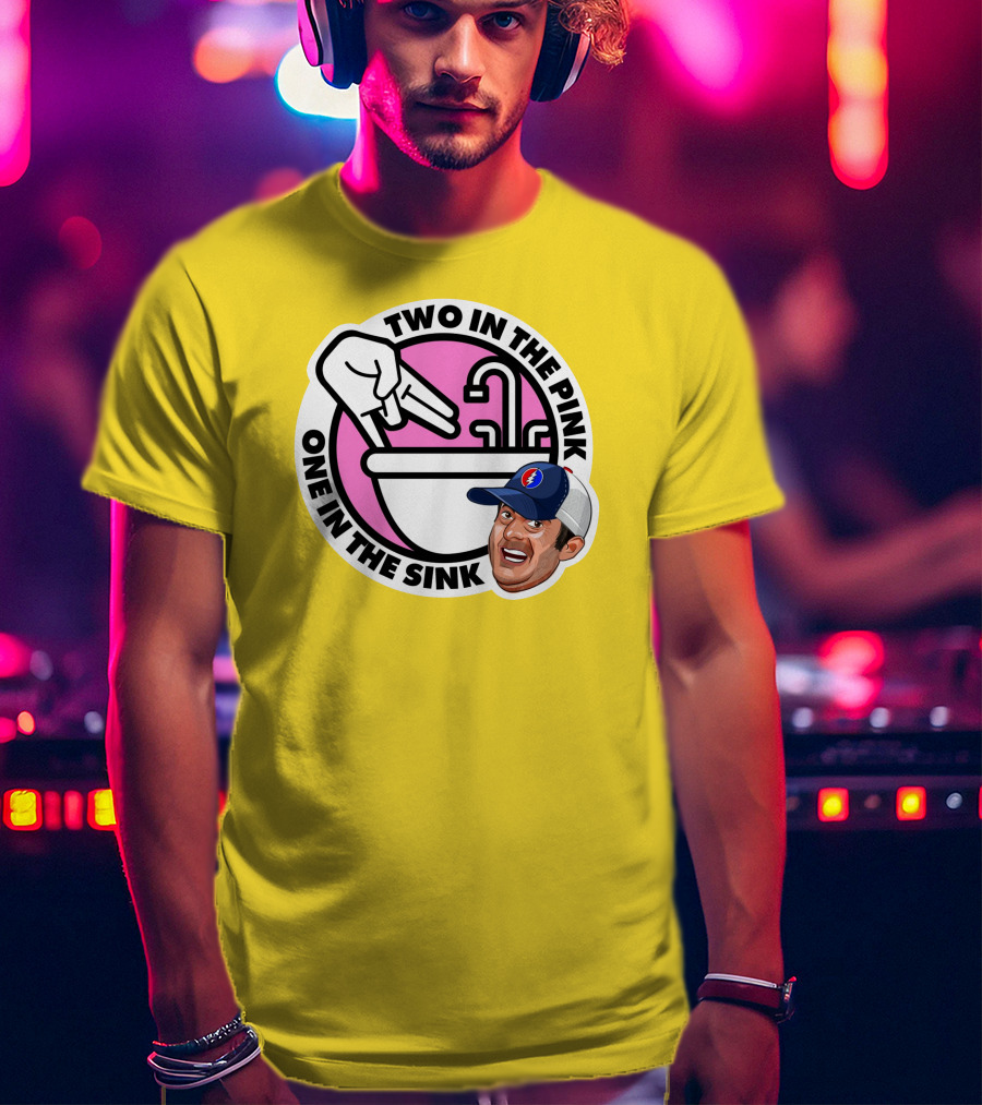 Jon Weiner Lebatard And Friends Merch Two In The Pink One In The Sink T-Shirt