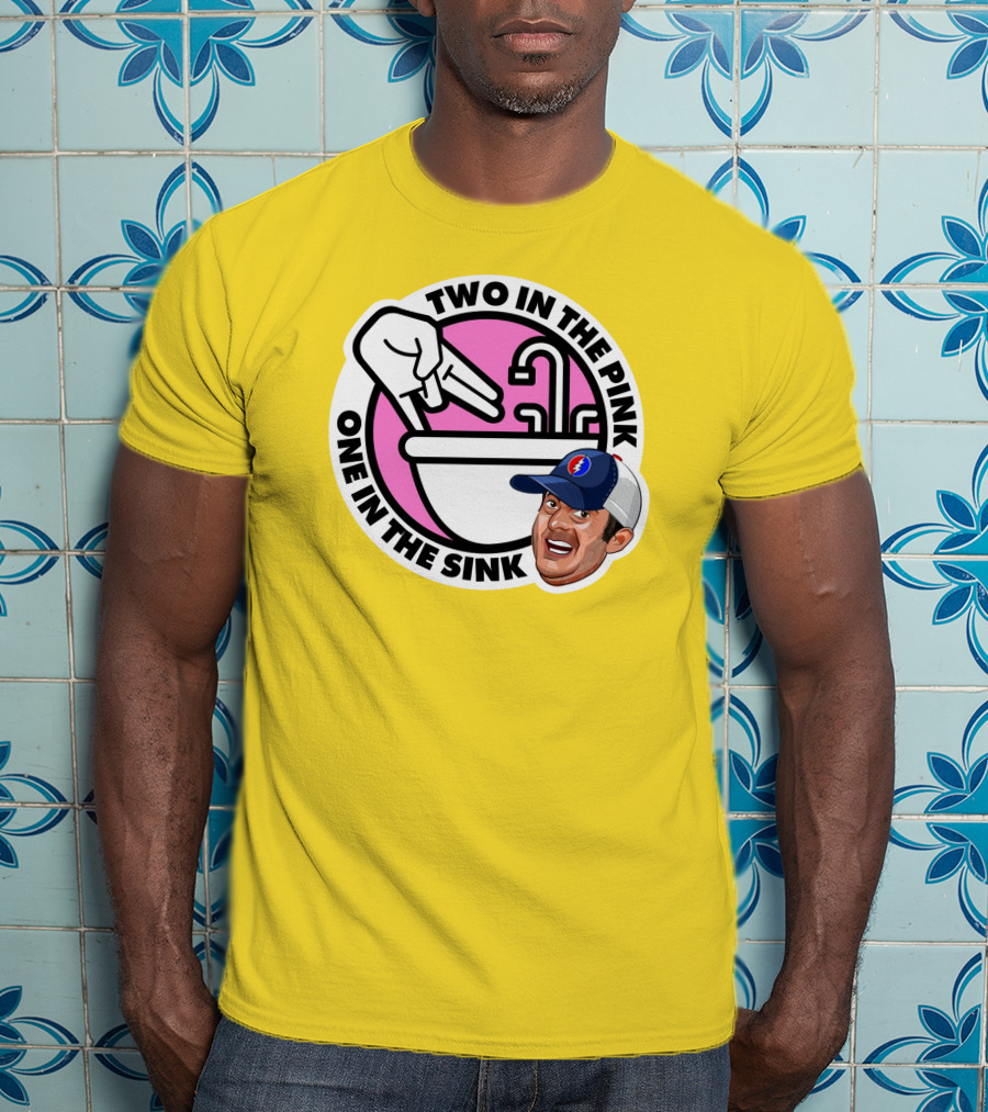 Jon Weiner Lebatard And Friends Merch Two In The Pink One In The Sink T-Shirt