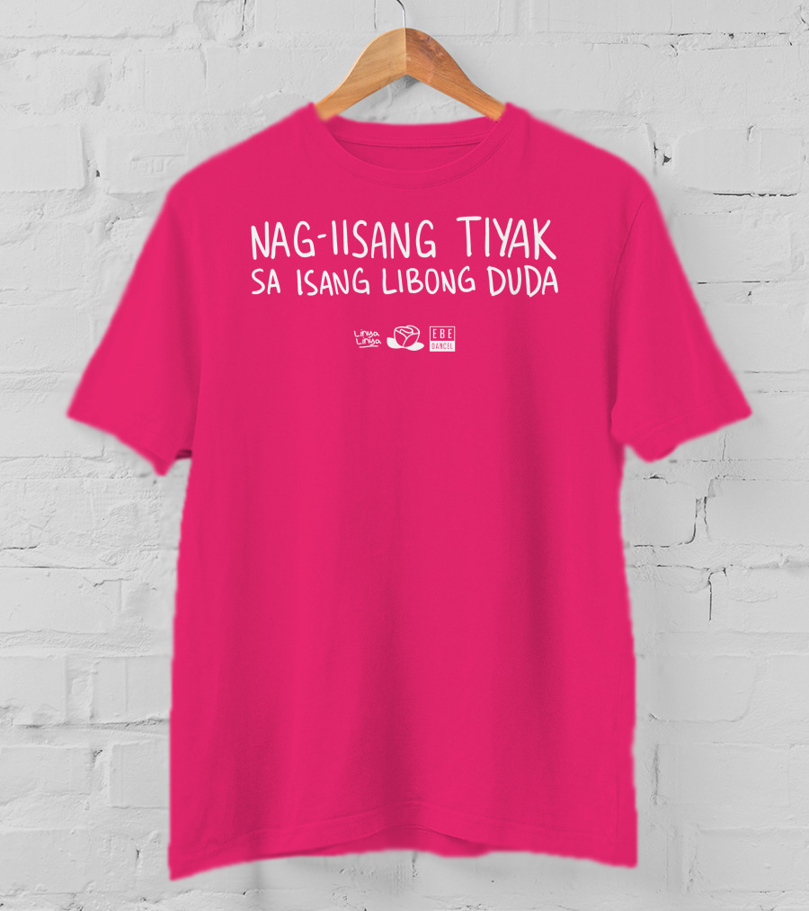 Linya Linya Merch Nag-Iisang Tiyak Sa Isang Libong Duda Ebe Dancel T-Shirt