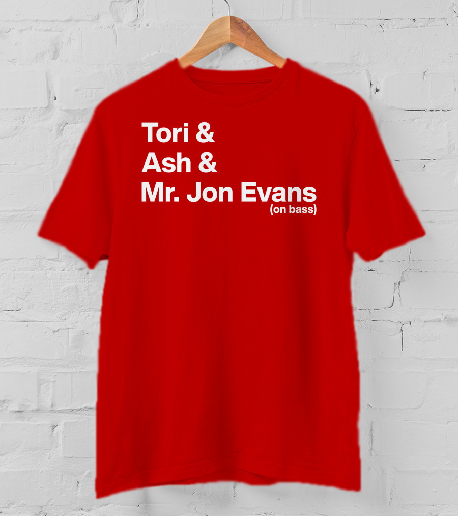 Tori And Ash And Mr. Jon Evans (On Bass) T-Shirt
