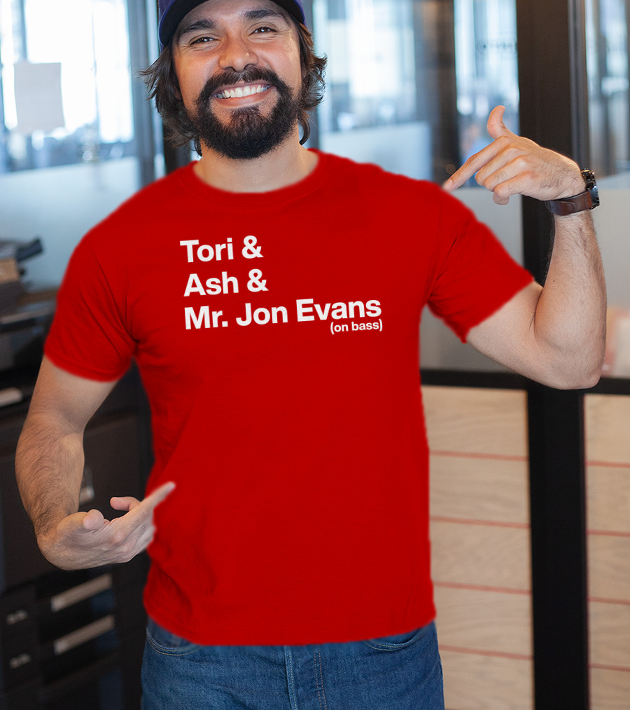 Tori And Ash And Mr. Jon Evans (On Bass) T-Shirt